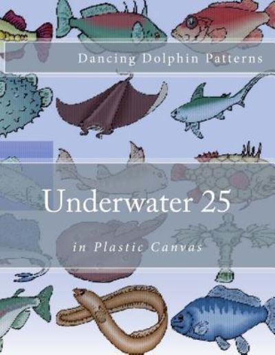 Cover for Dancing Dolphin Patterns · Underwater 25 (Pocketbok) (2016)