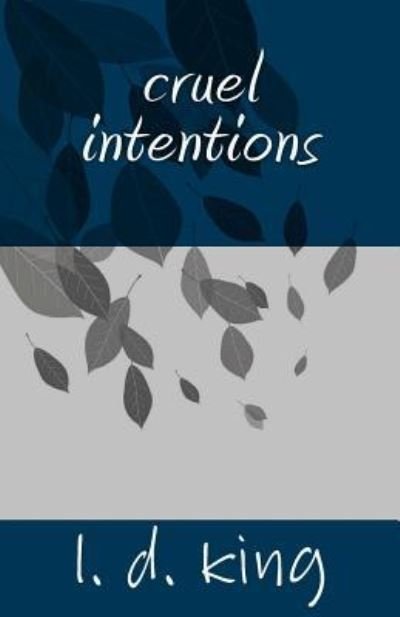 Cover for L D King · Cruel Intentions (Paperback Book) (2017)