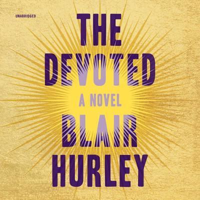 Cover for Blair Hurley · The Devoted (CD) (2018)