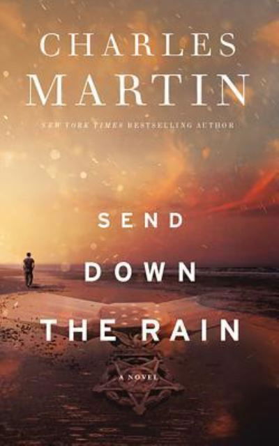 Cover for Charles Martin · Send Down the Rain (CD) (2018)