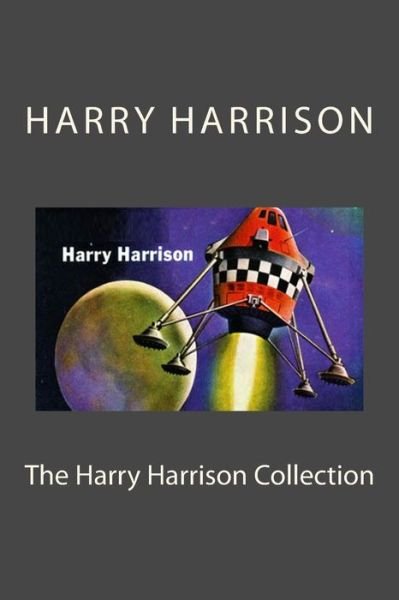 Cover for Harry Harrison · The Harry Harrison Collection (Paperback Book) (2017)