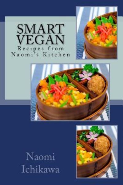 Cover for Naomi Ichikawa · Smart Vegan (Paperback Book) (2017)