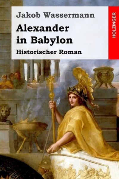 Cover for Jakob Wassermann · Alexander in Babylon (Paperback Book) (2017)