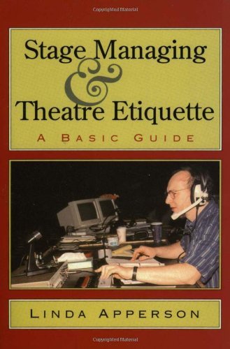 Cover for Linda Apperson · Stage Managing and Theatre Etiquette: A Basic Guide (Paperback Book) (1998)