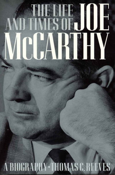 Cover for Thomas C. Reeves · The Life and Times of Joe Mccarthy: a Biography (Paperback Book) (1997)