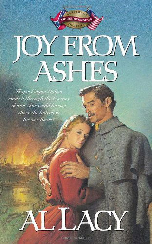 Cover for Al Lacy · Joy from Ashes: Fredericksburg - Battles of Destiny (Pocketbok) [Repack edition] (2006)