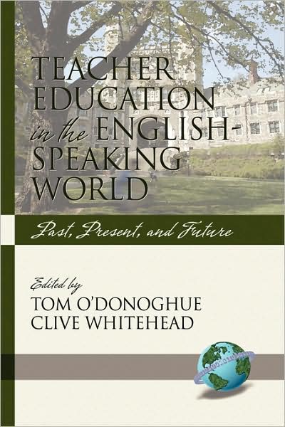 Cover for Tom O\'donoghue · Teacher Education in the English-speaking World: Past, Present, and Future (Hc) (Hardcover Book) (2008)
