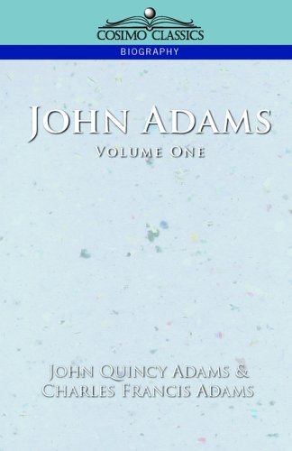 Cover for Charles Francis Adams · John Adams, Vol.1 (Paperback Bog) (2005)