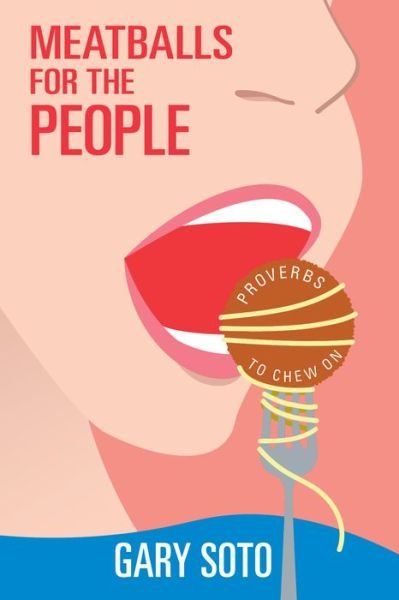 Cover for Gary Soto · Meatballs for the People (Paperback Bog) (2017)
