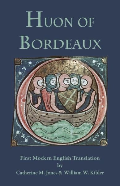 Cover for Catherine M. Jones · Huon of Bordeaux (Paperback Book) (2021)