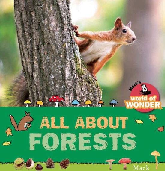 All About Forests - Mack Van Gageldonk - Książki - Clavis Publishing - 9781605373010 - 27 października 2016