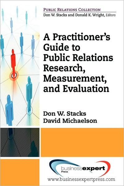 Cover for Don Stacks · Practioner's Guide To Public Relations Research, Measurement And Evaluation (Pocketbok) (2010)