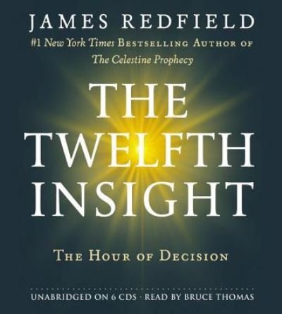 The Twelfth Insight Lib/E - James Redfield - Música - Grand Central Publishing - 9781609416010 - 1 de fevereiro de 2011