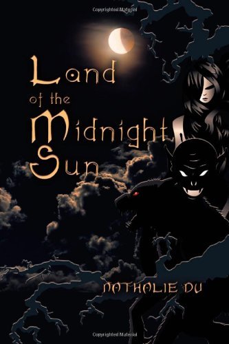Cover for Nathalie Du · Land of the Midnight Sun (Paperback Book) (2011)