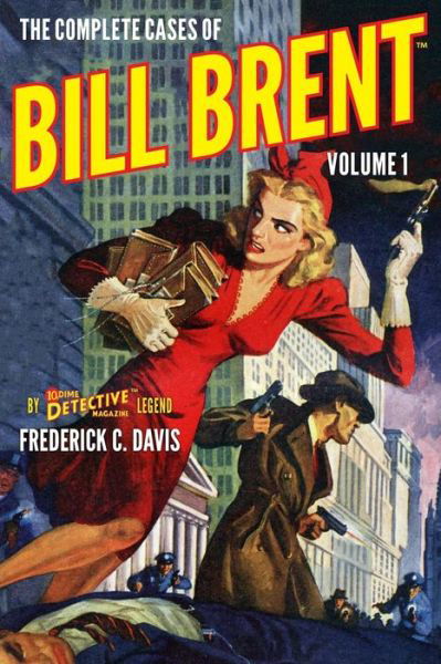 Cover for Frederick C Davis · The Complete Cases of Bill Brent, Volume 1 (Paperback Book) (2016)