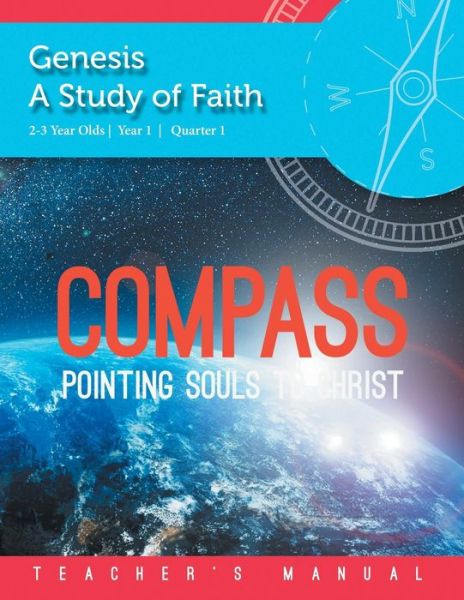 Compass: 2-3 Year Old Year 1 Quarter 1 - Justin Hopkins - Kirjat - Hopkins Publishing - 9781620800010 - keskiviikko 17. syyskuuta 2014