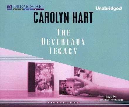 Cover for Carolyn Hart · The Devereaux Legacy (Carolyn Hart Classics) (Audiobook (CD)) [Unabridged edition] (2014)