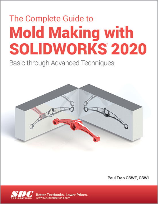 Cover for Paul Tran · The Complete Guide to Mold Making with SOLIDWORKS 2020 (Paperback Book) (2019)