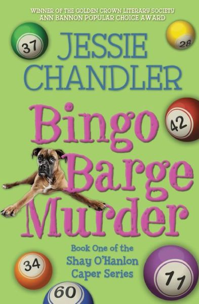 Cover for Jessie Chandler · Bingo Barge Murder: Book 1 in the Shay O'Hanlon Caper Series (Paperback Book) (2014)