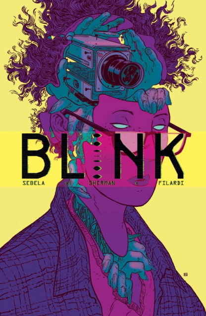 Blink - Christopher Sebela - Books - Oni Press,US - 9781637152010 - May 16, 2023