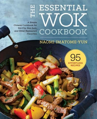 Cover for Naomi Imatome-Yun · Essential Wok Cookbook (Book) (2021)
