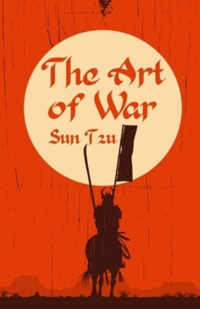 Cover for Sun Tzu · The Art of War: Classic Literature &amp; Fiction (Pocketbok) (2021)