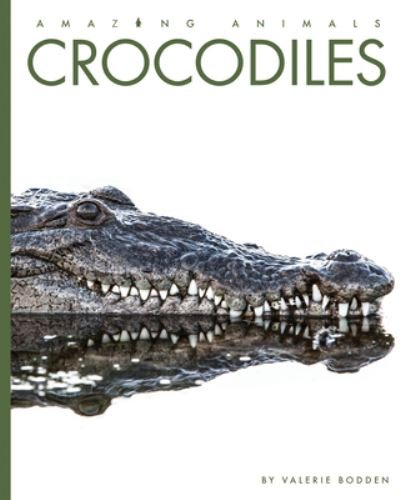 Cover for Valerie Bodden · Crocodiles (Hardcover bog) (2020)