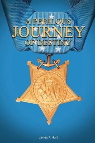 Cover for James Hunt · A Perilous Journey of Destiny (Pocketbok) (2018)