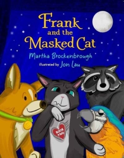 Cover for Martha Brockenbrough · Frank and the Masked Cat (Pocketbok) (2024)