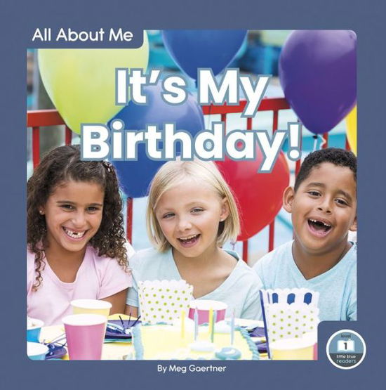 Cover for Meg Gaertner · It’s My Birthday! - All About Me (Hardcover Book) (2020)