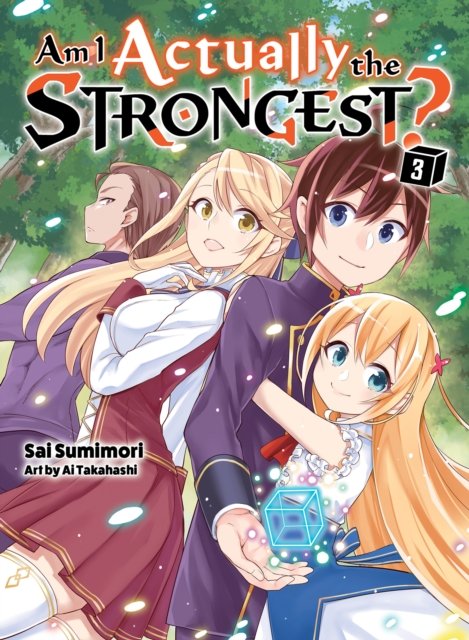 Cover for Sai Sumimori · Am I Actually the Strongest? 3 (light novel) (Paperback Bog) (2023)