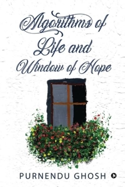 Cover for Purnendu Ghosh · Algorithms of Life and Window of Hope (Paperback Book) (2020)