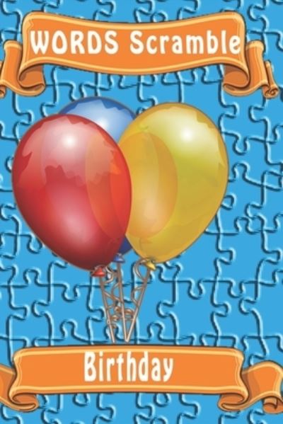 Word Scramble Birthday - Woopsnotes Publishing - Books - Independently Published - 9781652902010 - December 29, 2019