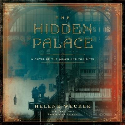 Cover for Helene Wecker · The Hidden Palace (CD) (2021)