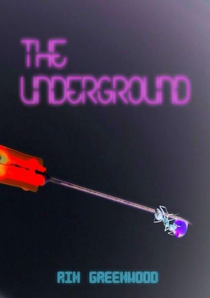Cover for Rin Greenwood · The Underground (Pocketbok) (2021)