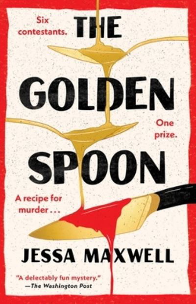 Cover for Jessa Maxwell · The Golden Spoon: A Novel (Pocketbok) (2024)
