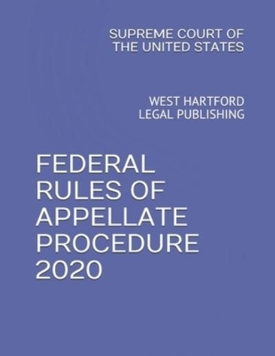 Cover for Supreme Court of the United States · Federal Rules of Appellate Procedure 2020 (Paperback Book) (2019)