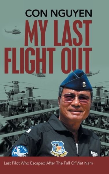 Cover for Con Nguyen · My Last Flight Out (Hardcover Book) (2019)