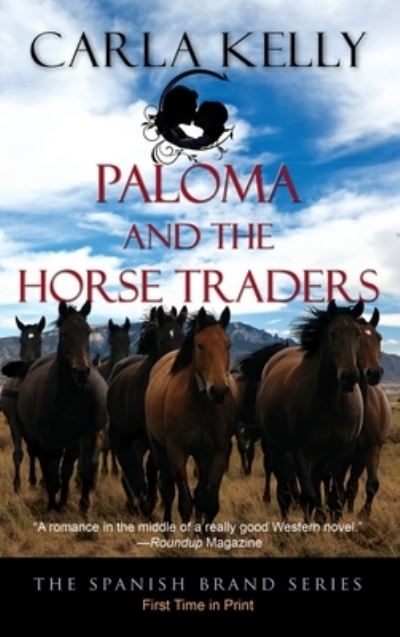 Cover for Carla Kelly · Paloma and the Horse Traders (N/A) (2015)