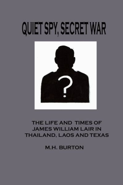 Cover for M H Burton · Quiet Spy Secret War (Paperback Book) (2019)