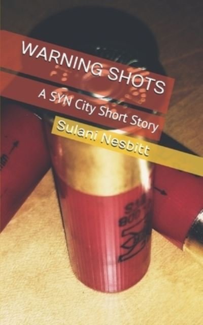 Cover for Sulani Nesbitt · Warning Shots (Taschenbuch) (2019)