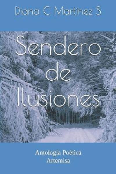 Cover for Mart · Sendero de Ilusiones (Taschenbuch) (2018)