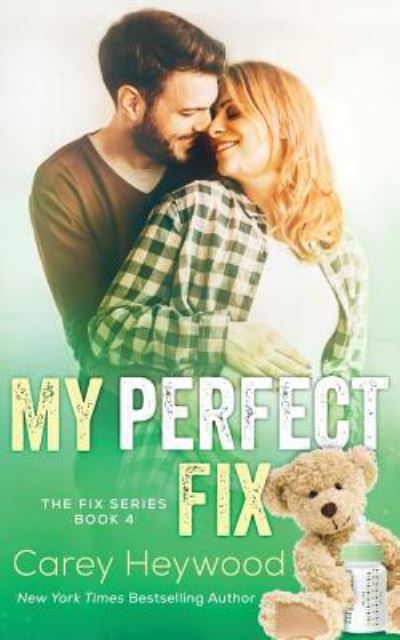 Cover for Carey Heywood · My Perfect Fix (Paperback Bog) (2018)