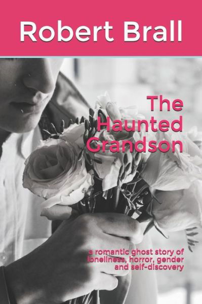 Cover for Robert Brall · The Haunted Grandson (Paperback Book) (2018)