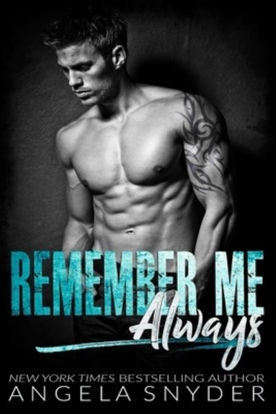 Cover for Angela Snyder · Remember Me Always (Paperback Bog) (2018)