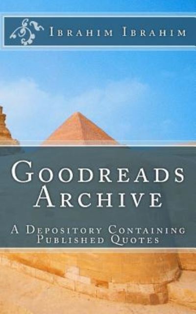 Cover for Ibrahim Ibrahim · Goodreads Archive (Paperback Book) (2018)