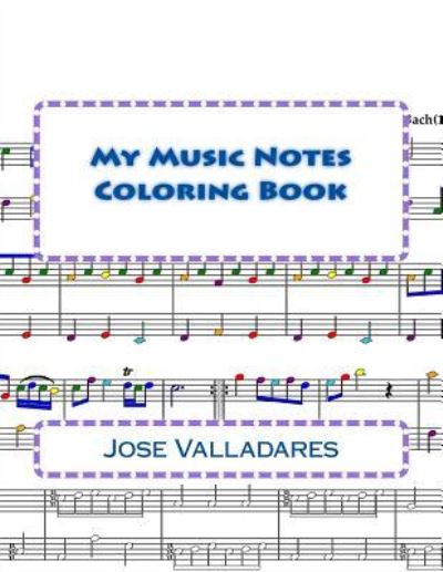 Cover for Jose Valladares · My Music Notes Coloring Book (Paperback Book) (2018)