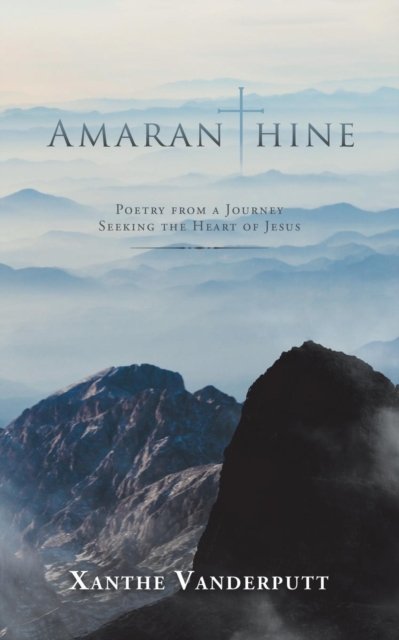 Cover for Xanthe Vanderputt · Amaranthine (Paperback Bog) (2019)