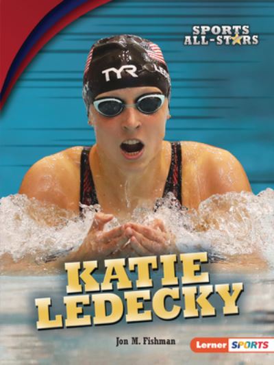 Cover for Jon M. Fishman · Katie Ledecky (Book) (2020)