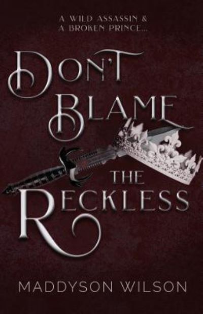 Cover for Maddyson Wilson · Don't Blame the Reckless (Paperback Book) (2019)